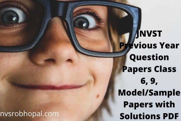 JNVST Previous Year Question Paper Class 6 9 Model Sample Paper With Solution Pdf