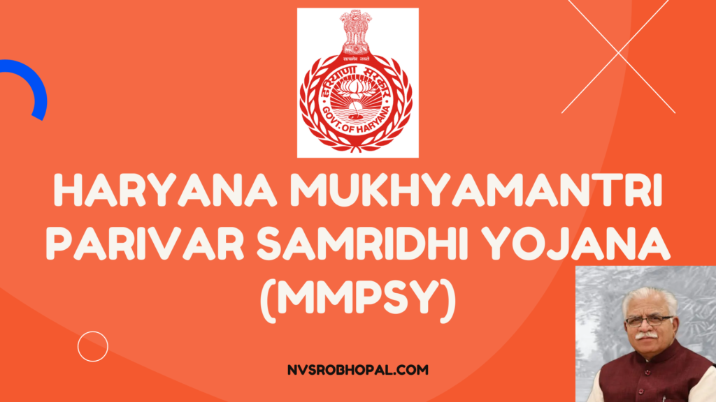 Haryana Mukhyamantri Parivar Samridhi Yojana (MMPSY) 2021 