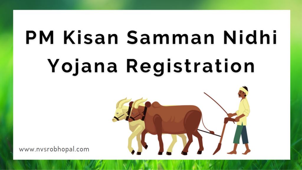 PM Kisan Samman Nidhi Yojana Registration