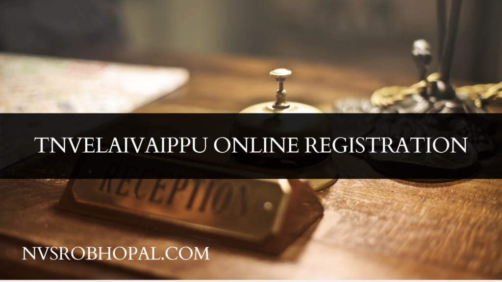 TNVelaiVAippu Online Registration