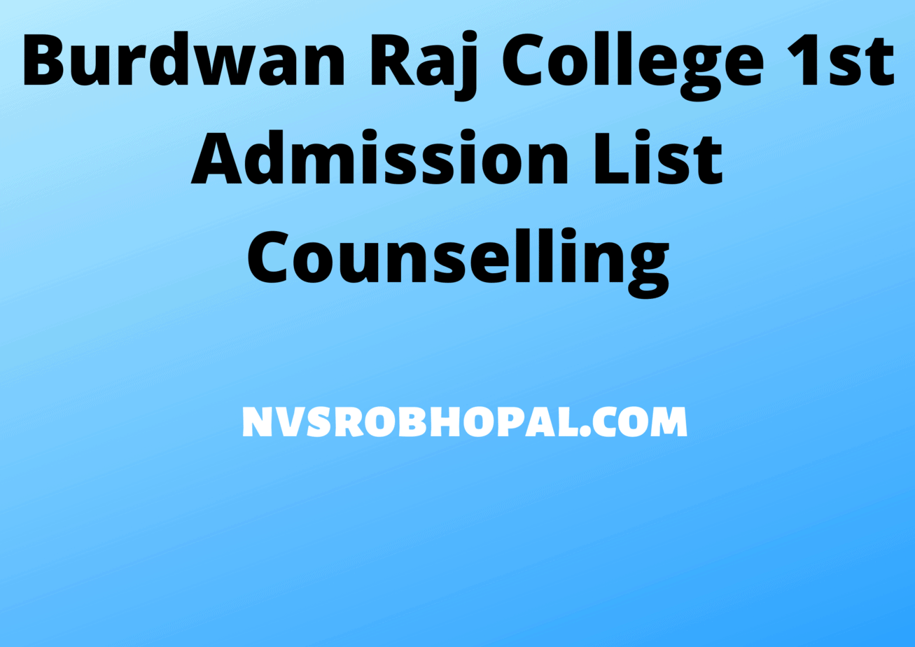 Burdwan Raj College 1st Admission List Counselling