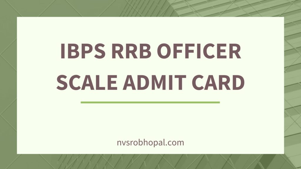 IBPS RRB Officer Scale Admit Card
