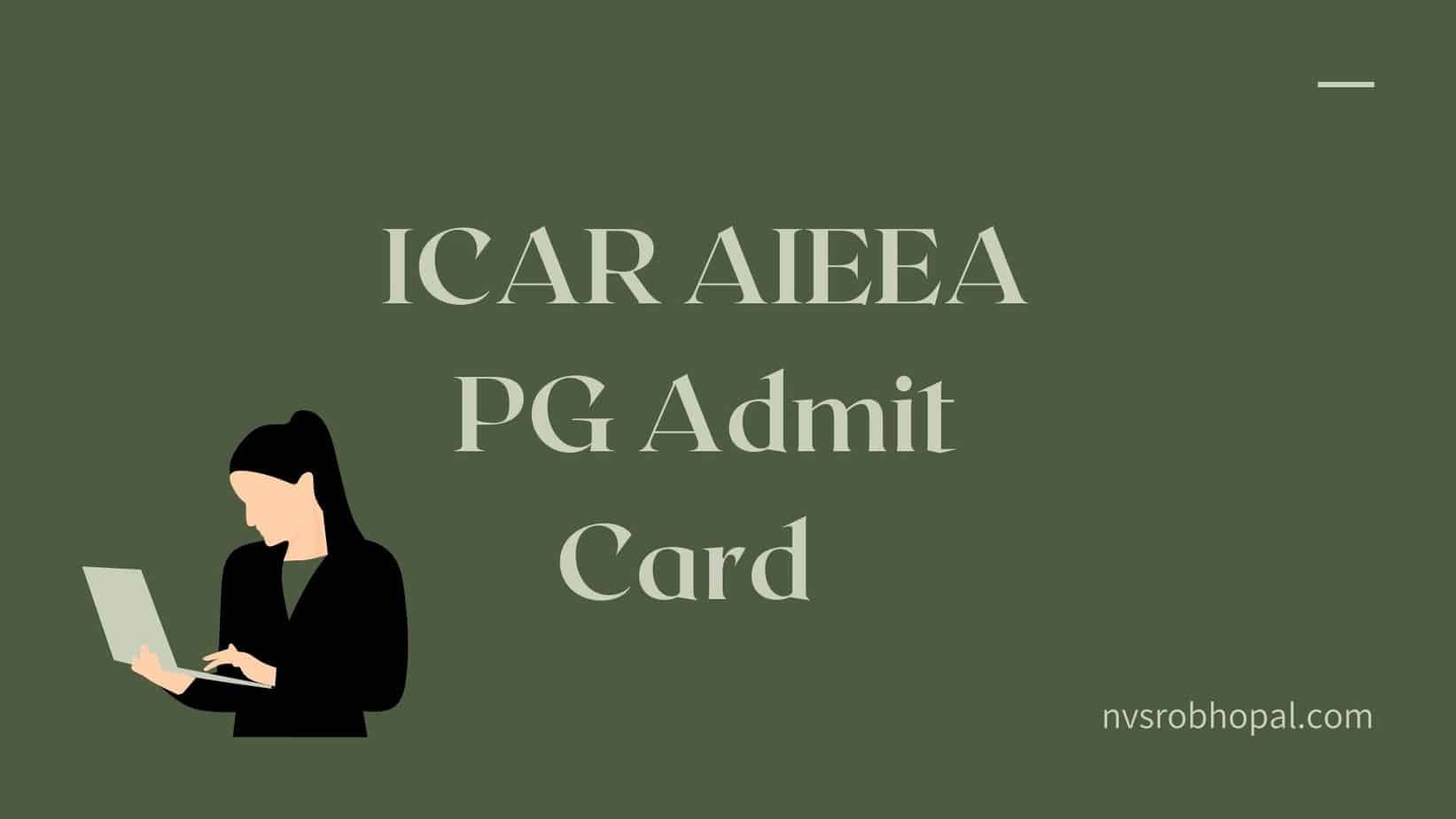ICAR-AIEEA-PG-Admit-Card