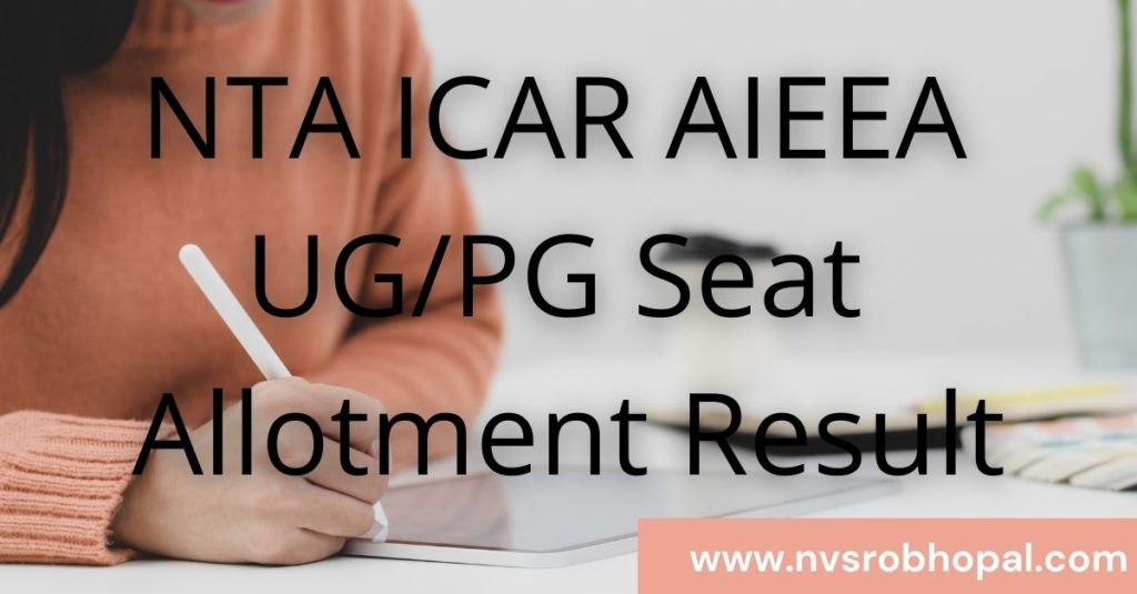 NTA ICAR AIEEA UG/PG 2nd Seat Allotment Result
