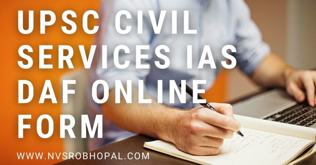 UPSC Civil Services IAS Mains DAF Online Form 2021