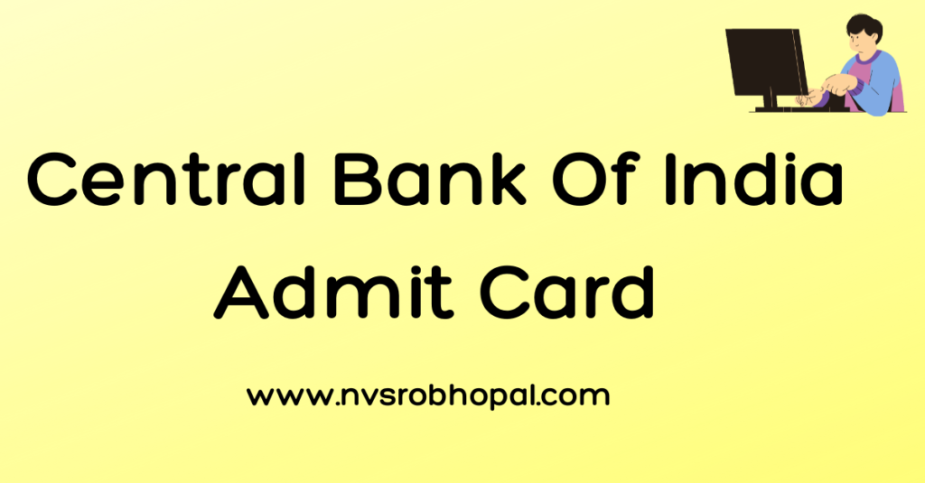 Central Bank Of India Admit Card