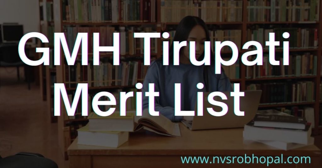 GMH Tirupati Provisional Merit List