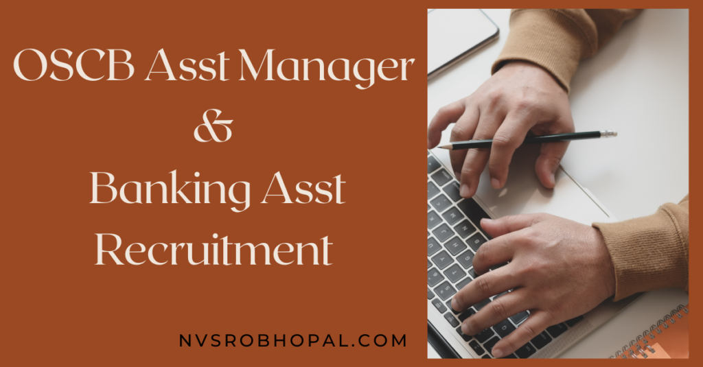 OSCB Asst Manager & Banking Asst Recruitment