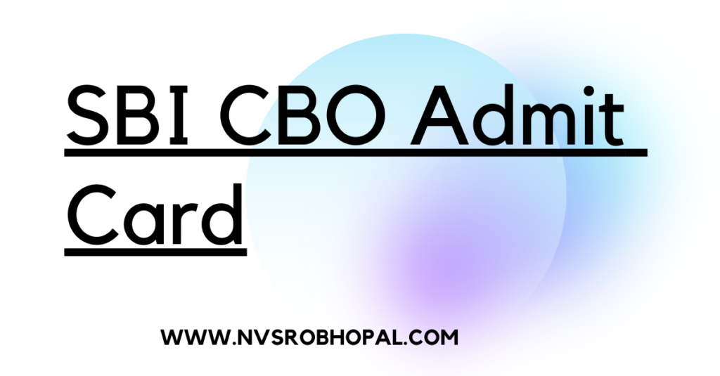 SBI CBO Admit Card