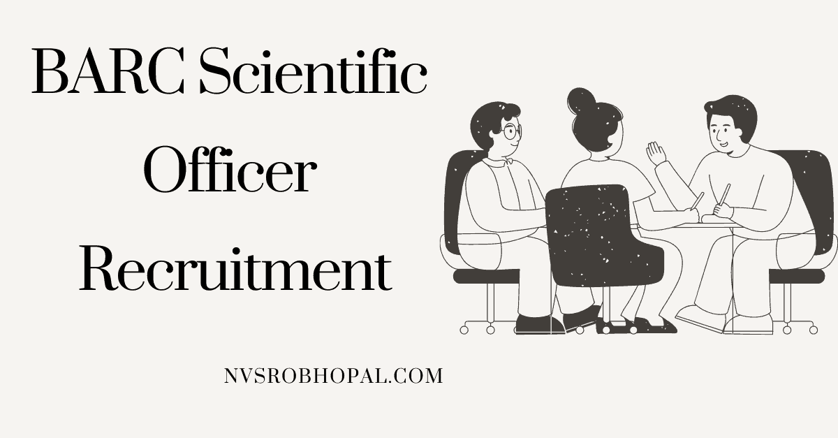 BARC Scientific Officer Recruitment