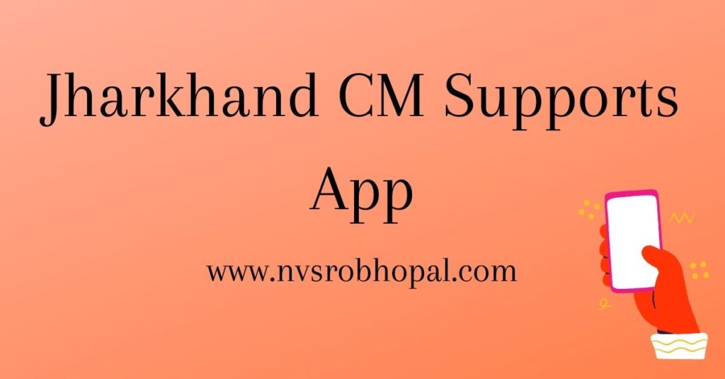 Jharkhand CM Supports App