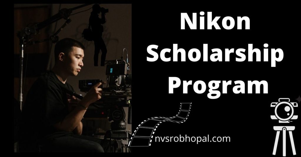 Nikon Scholarship Program