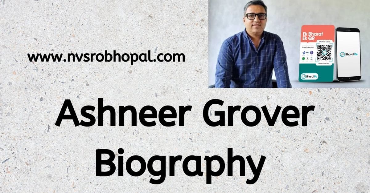 Ashneer Grover Biography