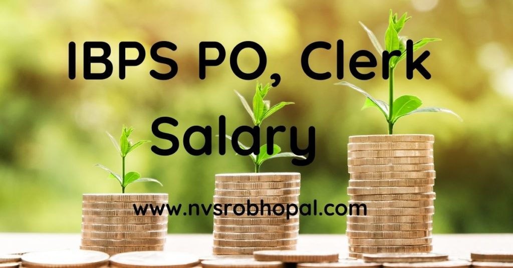 IBPS PO, Clerk Salary