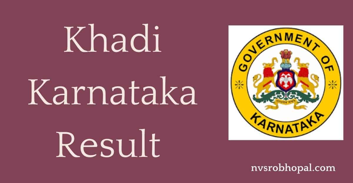 Khadi Karnataka Result