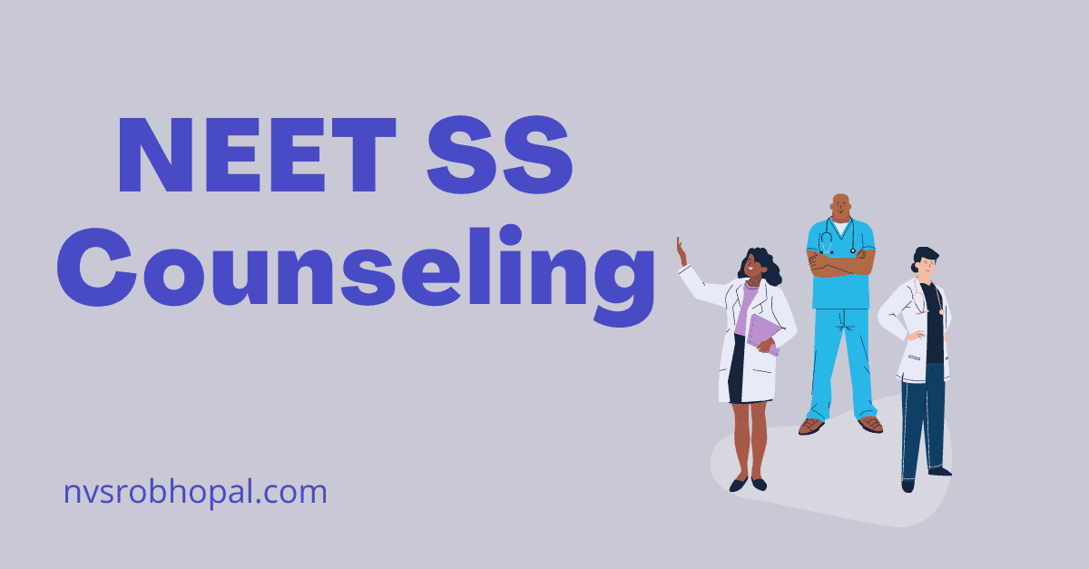 NEET SS Counseling