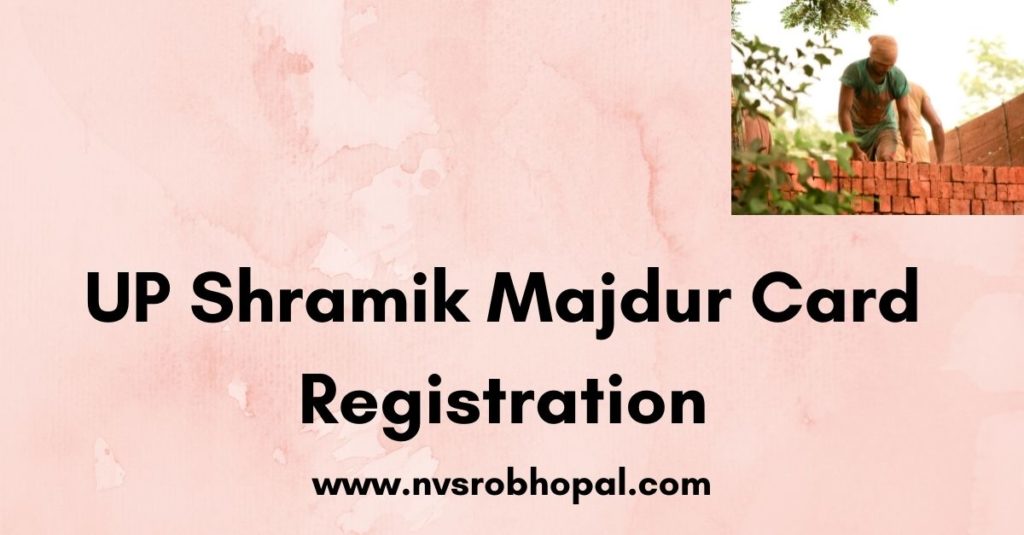 UP Shramik Majdur Card Registration