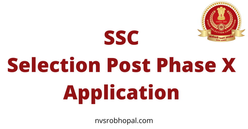 SSC Selection Post Phase X Application