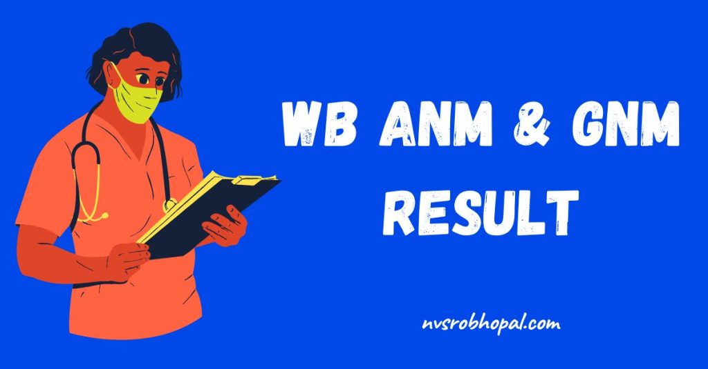 WB ANM & GNM Result