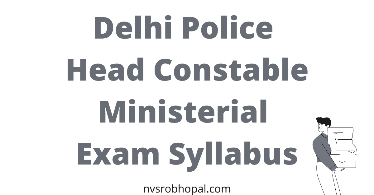 Delhi Police Head Constable Ministerial Exam Syllabus