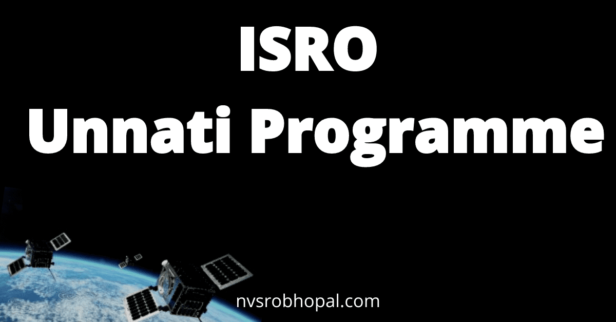 ISRO Unnati Programme