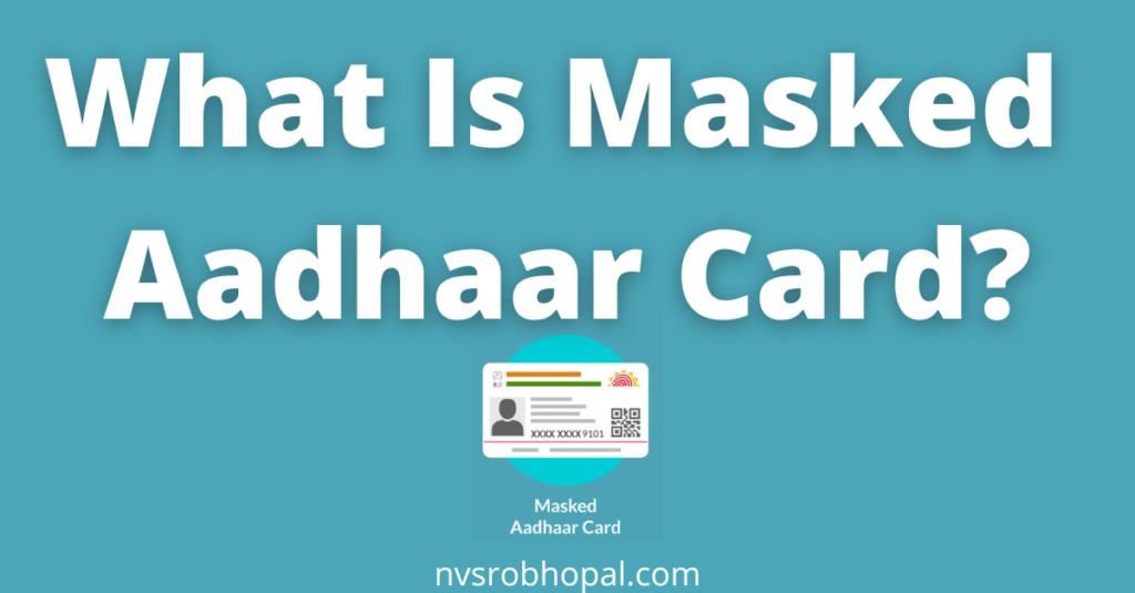 What Is Masked Aadhaar Card