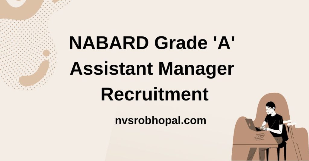 NABARD Grade A Assistant Manager Recruitment