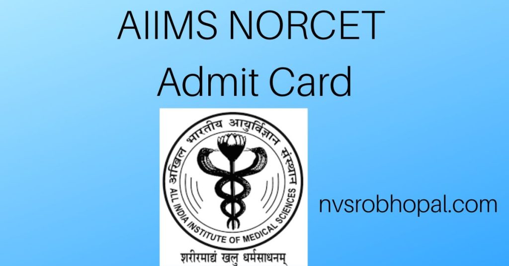AIIMS NORCET Admit Card