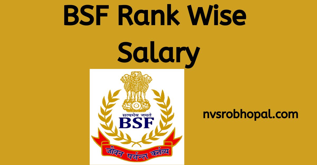 BSF Rank Wise Salary