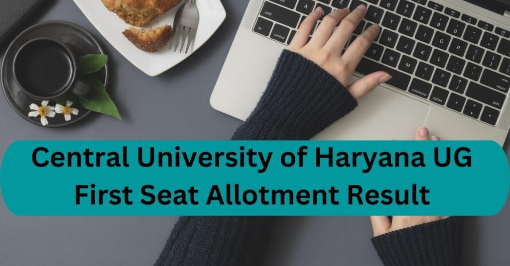 Central University of Haryana UG First Seat Allotment Result