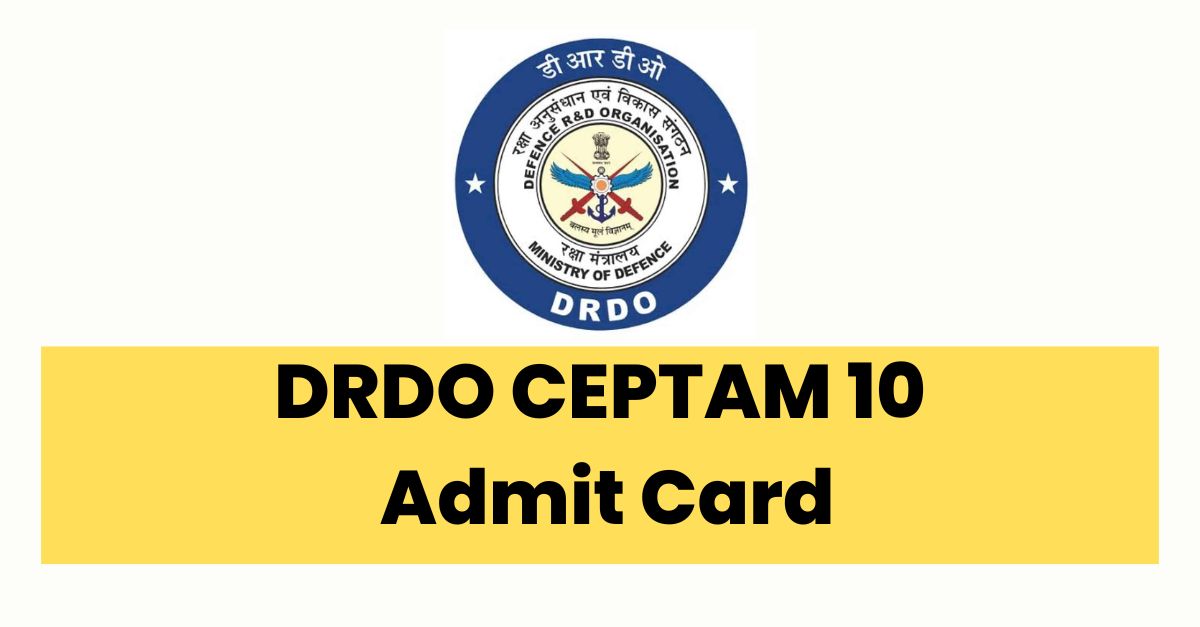 DRDO CEPTAM 10 Admit Card