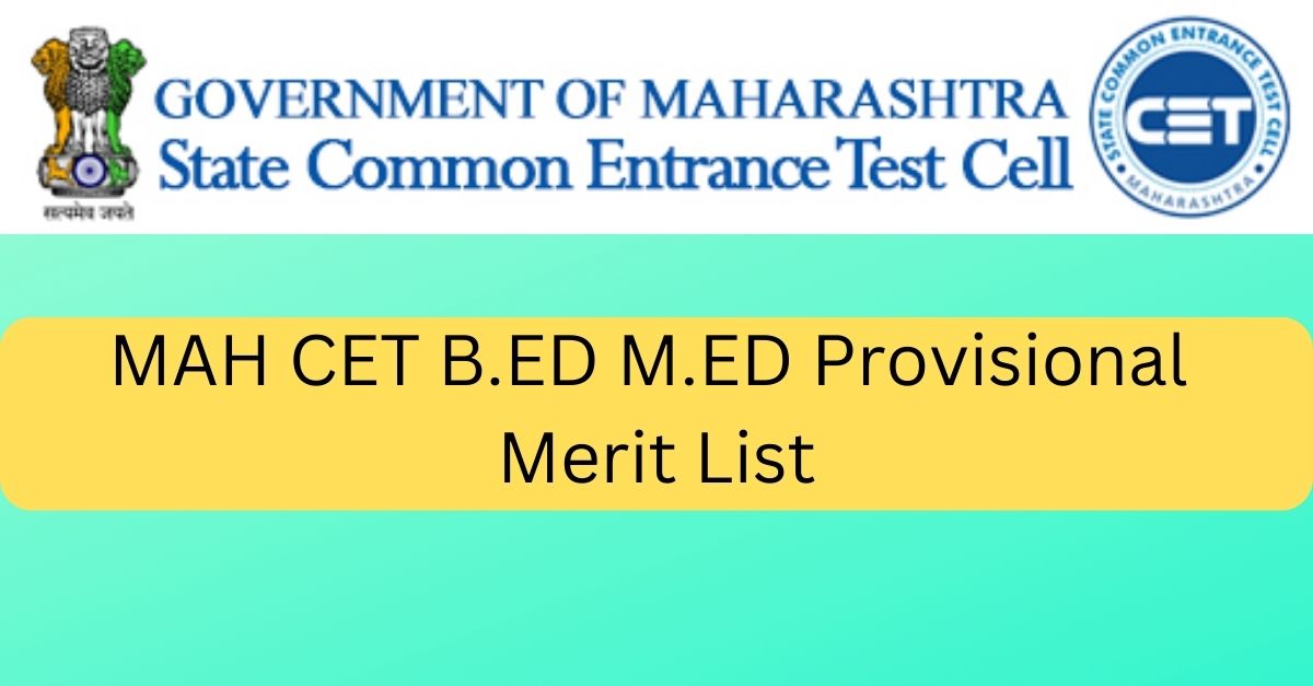 MAH CET B.ED M.ED Provisional Merit List