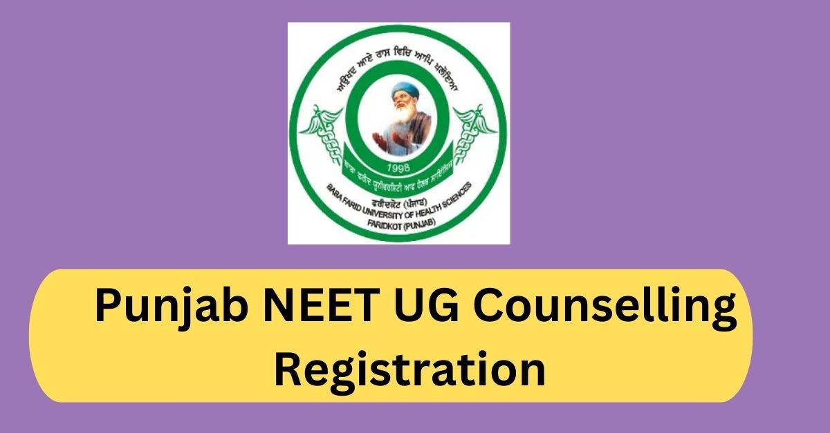 Punjab NEET UG Counselling Registration