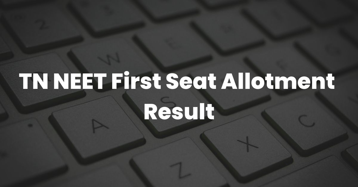 TN NEET First Seat Allotment Result