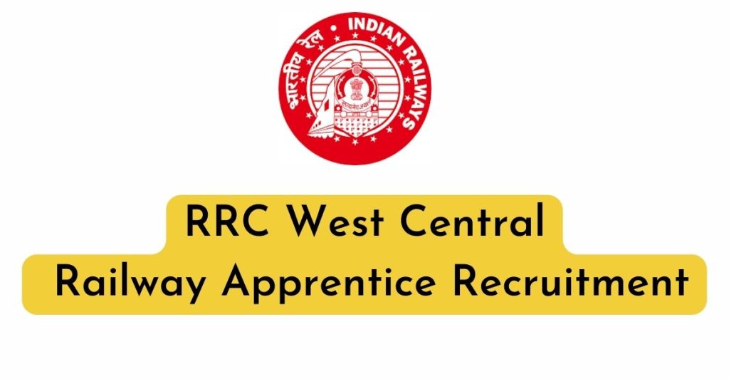 RRC West Central Railway Apprentice Recruitment
