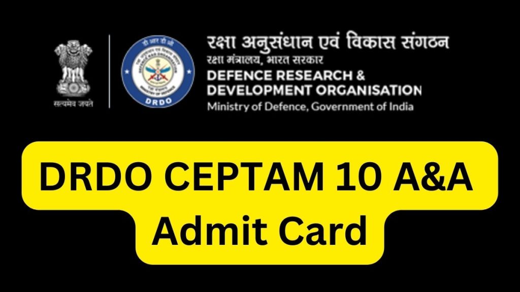 DRDO CEPTAM 10 A&A admit card