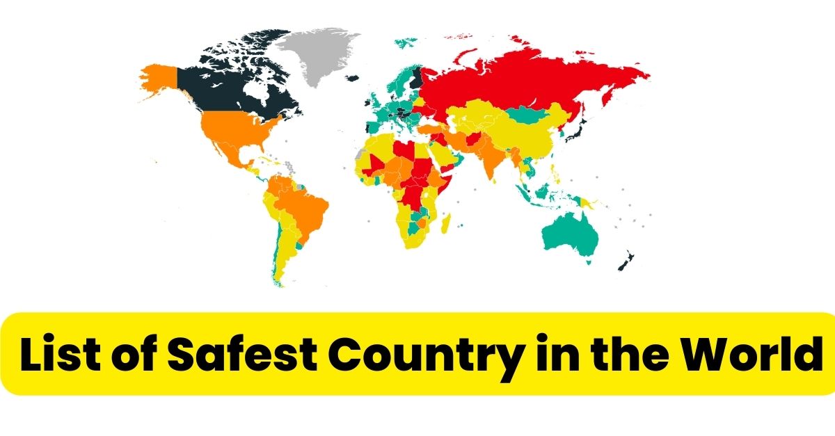 List of Safest Country in the World