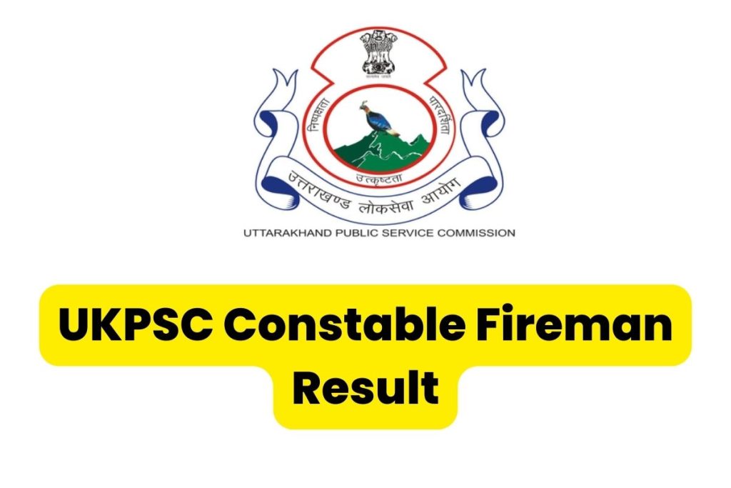 UKPSC Constable Fireman Result