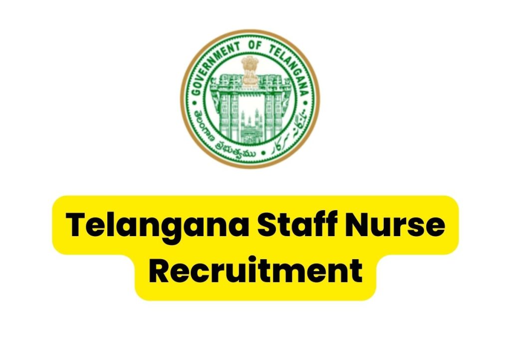 Telangana Staff Nurse Recruitment