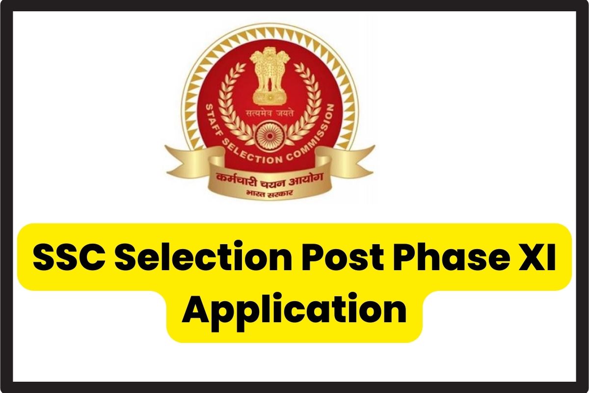 SSC Selection Post Phase XI Application