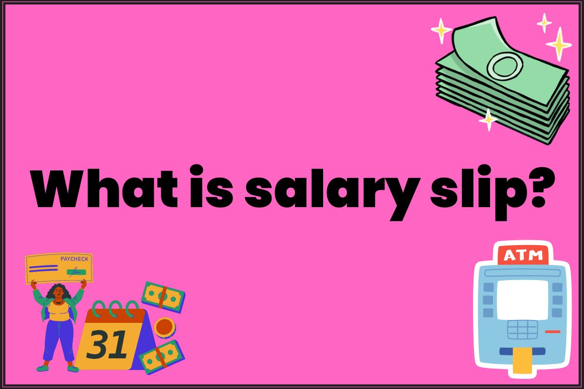 What is salary slip?